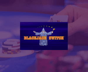 Blackjack Switch